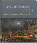 P.D. 't Hart - Leven in Utrecht 1850-1914