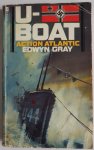 Gray Edwyn - U-Boat Action Atlantic