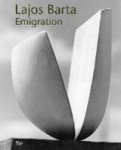 Martin-Lantzsch-Noetzel-Stiftung fur die Kunst der - Lajos Barta (German Edition) - Emigration