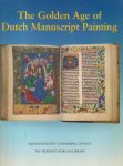 Defoer, H.L.M. et al - The Golden Age of Dutch Manuscript Painting