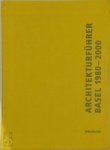 Lutz Windhöfel - Architectural Guide Basel 1980-2000