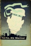 Stella Maris - Ha-Ha, die Marine! een verzameling van marine grapjes