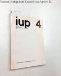 Baehr, Volker und Jan Kotik: - Gesellschaft -  Bedürfnis -  Desigen (iup 4, Arbeitsberichte des Instituts für Umweltplanung Ulm)