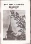Wijnia,S, W.H. Dingeldein, H. Brouwer (voorwoord) - Nederlands Hervormde Gemeente Denekamp 1635-1985
