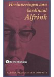 Harry Mourits - Herinneringen aan kardinaal Alfrink Harry Mourits - Herinneringen aan kardinaal Alfrink