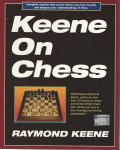 Keene, Raymond D. - Keene on Chess
