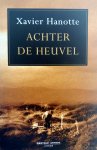 Hanotte, Xavier - Achter de heuvel