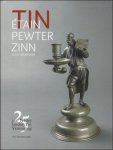 Jan van Beekhuizen - TIN - ÉTAIN - PEWTER - ZINN - 25 jaar Nederlandse TinVereniging