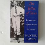 Davies, Hunter - The Teller of Tales ; In Search of Robert Louis Stevenson