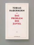 Tobias Haberkorn - lmverlag  -   Das Problem des Zuviel