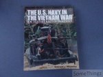 Edward J. Marolda. - The U.S. Navy in the Vietnam War. An illustrated history.