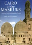 BEHRENS-ABOUSEIF, Doris - Cairo of the Mamluks - A History of the Architecture and Its Culture.