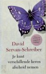 David Servan-Schreiber - Je kunt verschillende keren afscheid nemen