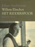 ANTHIERENS, Johan - Willem Elsschot. Het Ridderspoor.