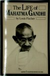 Louis Fischer - The Life of Mahatma Gandhi