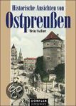 Csallner, Heinz - Historische Ansichten von Ostpreussen