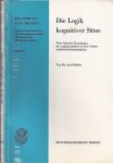 Bühler, Axel - Die Logioek kognitiver Sätze:Über logische Grundlagen der Argumentation in den Geistes- und Sozialwissenschaften