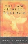 Michael Horton - The Law of Perfect Freedom: Relating to God and Others Through the Ten Commandments