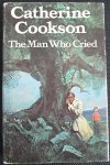 Cookson, Catherine - The man who  cried