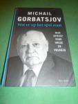 Gorbatsjov, Michail - Wat er op het spel staat    Mijn oproep voor vrede en vrijheid