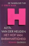 A.F.T. van der Heijden - Het Hof van Barmhartigheid De Tandeloze Tijd 3 - eerste boek