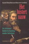 Deurloo, Karel / Linden, Nico ter - Het luistert nauw. De Nieuwe Bijbelvertaling nader bekeken