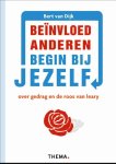 Bert van Dijk - Beinvloed anderen, begin bij jezelf