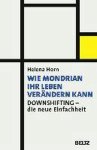 Helena Horn - Wie Mondrian Ihr Leben verändern kann