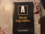 Poort J.J. - Van mij mag u blijven...