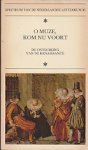Heijden, M.C.A. van der (red.) - O Muze, Kom Nu Voort. De ontluiking van de Renaissance