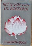 Adams Beck, L. - HET LEVEN VAN DE BOEDDHA.