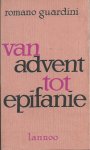 Romano Guardini 14802 - Van Advent tot Epifanie