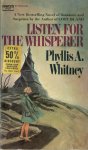 Whitney, Phyllis A. - Listen for the whisperer