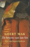 MAK, Geert - De levens van Jan Six. Een familiegeschiedenis. [Vierde druk].
