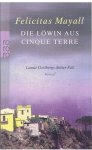 Mayall, Felicitas - Die Lowin aus Cinque Terre - Laura Gottbergs dritter fall