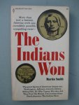 Smith, Martin - The Indians Won.