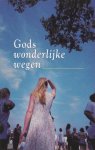 Rose, Deborah (e.a.) - Rose, Deborah (e.a.)-Gods wonderlijke wegen