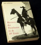 Adhémar, Jean, en Raymond Cogniat - Meesters der Prentkunst in de 20e Eeuw