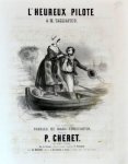 Cheret, P.: - l`heureux pilote. A. Mr. Tagliafico. Chant maritimo. Paroles de Marc Constantin. Ed. Baryton Cheret, P.: - l`heureux pilote. A. Mr. Tagliafico. Chant maritimo. Paroles de Marc Constantin. Ed. Baryton