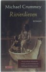 Michael Crummey - Rivierdieven - Een prachtige historische roman, avonturenroman en liefdesgeschiedenis in één