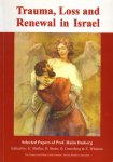Dasberg, Haim. - Trauma, loss and renewal in Israel : selected papers of Prof. Haim Dasberg.