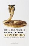 Bolkestein, Frits - De intellectuele verleiding - Gevaarlijke ideeën in de politiek
