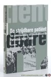 HUNSCHE, Petra - De Strijdbare Patiënt. Van Gekkenbeweging tot Cliëntenbewustzijn. Portretten 1970-2000.