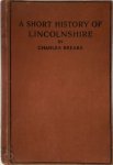 Charles Brears 265675 - A Short History of Lincolnshire