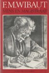 Borrie, G.W.B. - F.M. Wibaut. Mens en magistraat. Ontstaan en ontwikkeling der socialistische gemeentepolitiek
