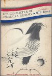 Brock, W.R. - The character of American History