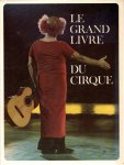 RENEVEY, Monica J. [Réd.] - Le Grand Livre du Cirque. Volume I + II. - [2 volume-set].