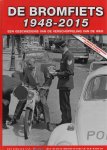 Berg, Jacob van den - De bromfiets 1948-2015. Een geschiedenis van de verschoppeling van de weg