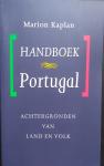 Kaplan, M. - Handboek Portugal - Achtergronden van and en volk / druk 1