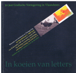 Herman Lampaert, Johan Valcke, Klara De Smedt, Christian Kieckens, Christian Lapinne - In koeien van letters : 50 jaar grafische vormgeving in Vlaanderen